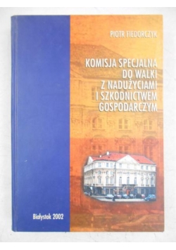 Komisja specjalna do walki z nadużyciami i szkodnictwem gospodarczym