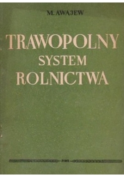 Trawopolny system rolnictwa, 1950r.