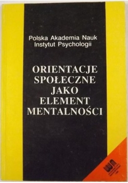 Orientacja społeczna jako element mentalności