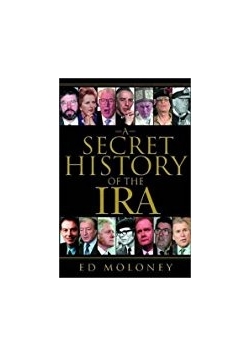 A Secret History of the IRA