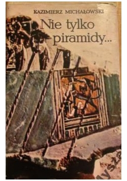NIE TYLKO PIRAMIDY... Sztuka Egiptu