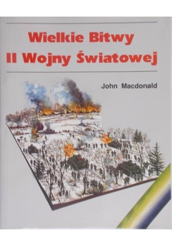 Wielkie bitwy II wojny światowej,tom II