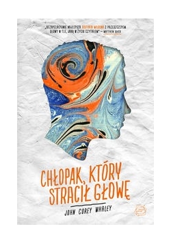 Chłopak, który stracił głowę, nowa