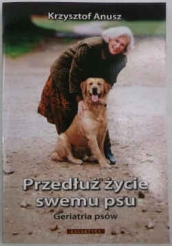 Przedłuż życie swemu psu