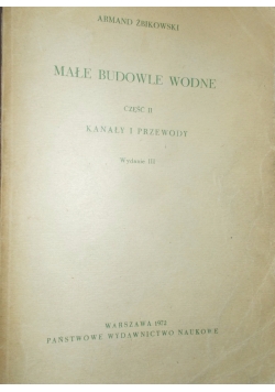 Małe budowle wodne, część II