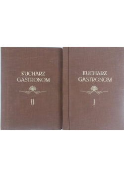 Kucharz gastronom, Tom I-II