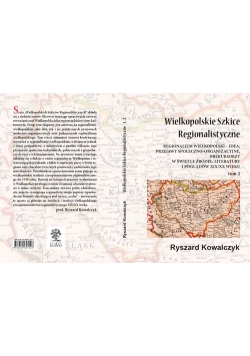 Wielkopolskie szkice regionalistyczne Tom 2