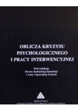 Oblicza kryzysu psychologicznego i pracy interwencyjnej