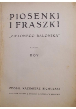 Piosenki i fraszki"Zielonego balonika",1908 r.