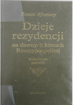 Dzieje rezydencji na dawnych kresach Rzeczypospolitej, Tom IX