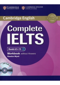 Complete IELTS Bands 6.5-7.5 Workbook without Answers with Audio CD