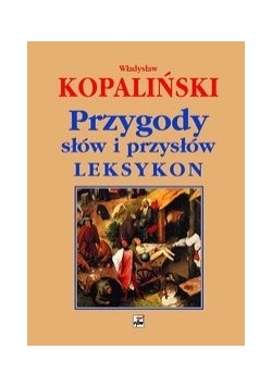 Przygody słów i przysłów Leksykon