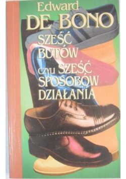 Sześć butów czyli sześć sposobów działania