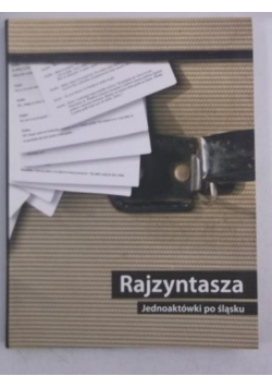 Rajzyntasza. Jednoaktówki po śląsku