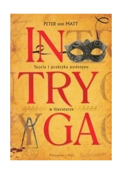 Intryga Teoria i praktyka podstępu w literaturze