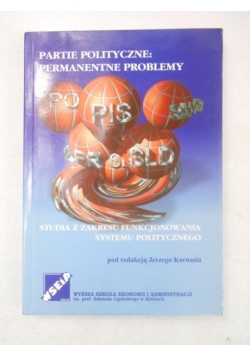 Partie polityczne: permanentne problemy
