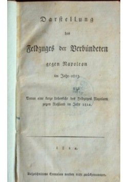 Darstellung des Feldzuges der Verbündeten gegen Napoleon, 1814 r.