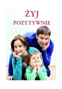 Żyj pozytywnie
