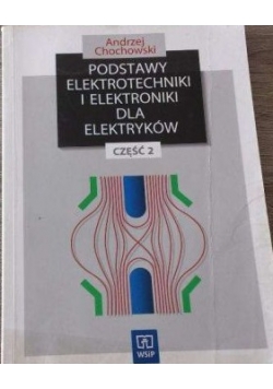 Podstawy elektrotechniki i elektroniki dla elektryków cz. 2