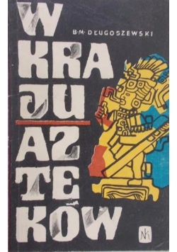 W krainie Azteków