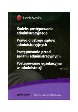 Kodeks postępowania administracyjnego Prawo o ustroju sądów administracyjnych Postępowanie przed sądami administracyjnymi Postępowanie egzekucyjne w administracji
