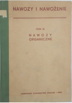 Nawozy organiczne. Tom 3