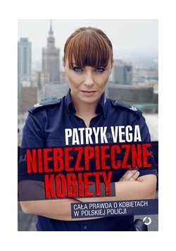 Niebezpieczne kobiety, Nowa