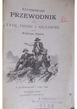 Ilustrowany przewodnik do Tatr, Pienin i Szczawnic, 1896 r.