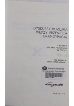Dyskursy rozumu między przemocą i emancypacją