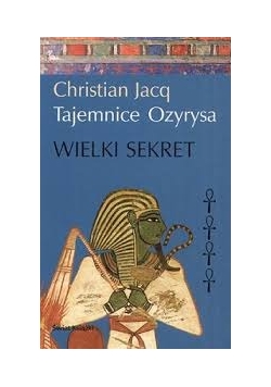Tajemnice Ozyrysa Wielki sekret
