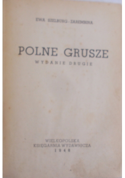 Polne grusze, 1948 r.
