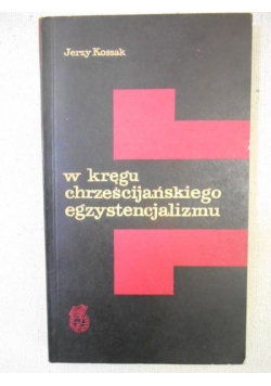 W kręgu chrześcijańskiego egzystencjalizmu