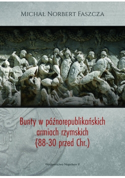 Bunty w późnorepublikańskich armiach rzymskich (88-30 przed Chr.)