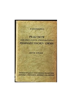 Praktikum der organisch- praparativen pharmazeutischen, 1950r.