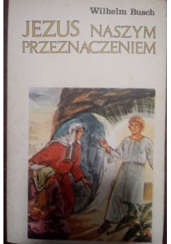 Jezus naszym przeznaczeniem