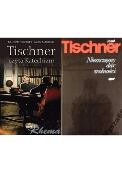 Tischner czyta Katechizm/Nieszczęsny dar wolności