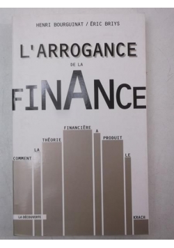 L'Arrogance de la Finance