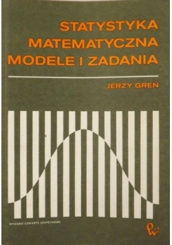Statystyka matematyczna, modele i zadania