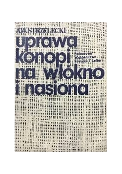 Uprawa konopi na włókna i nasiona
