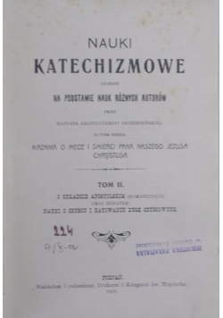 Nauki Katechizmowe o wierze tom II, 1908 r.