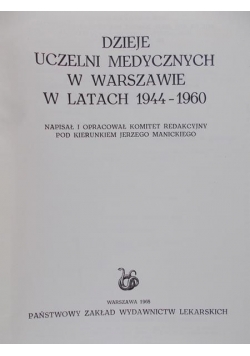 Dzieje uczelni medycznych w Warszawie w latach 1944-1960