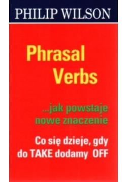 Phrasal Verbs ...jak powstaje nowe znaczenie