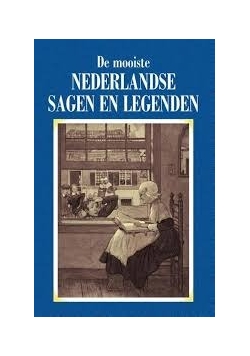 De mooiste Nederlandse sagen en legenden