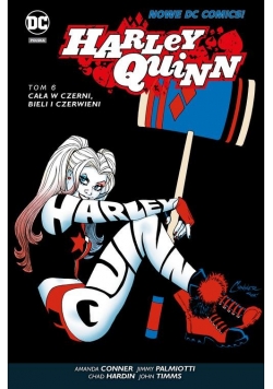 Harley Quinn Tom 6 Cała w czerni bieli i czerwieni