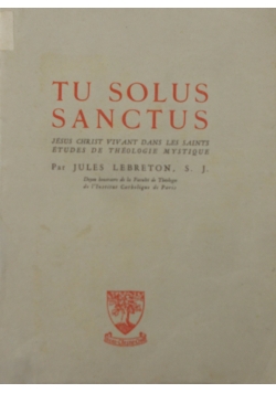 Tu Solus Sanctus , 1948r.