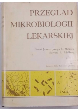 Przegląd mikrobiologii lekarskiej