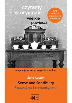 Sense and Sensibility. Rozważna i romantyczna