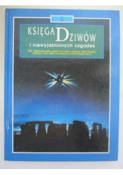 Księga dziwów i niewyjaśnionych zagadek