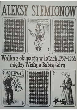 Walka z okupacją w latach 199-1955 miedzy Wisłą a Babią Górą