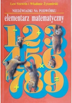 Niedźwiadki na podwórku. Elementarz matematyczny